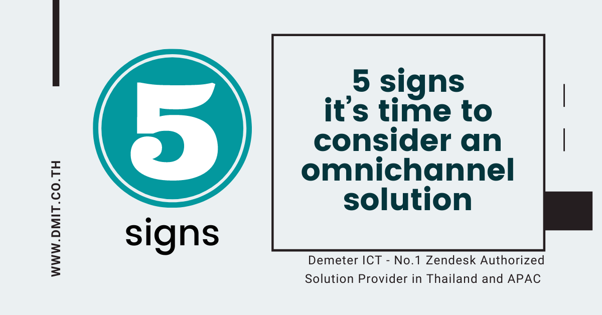 5 signs it’s time to consider an omnichannel solution