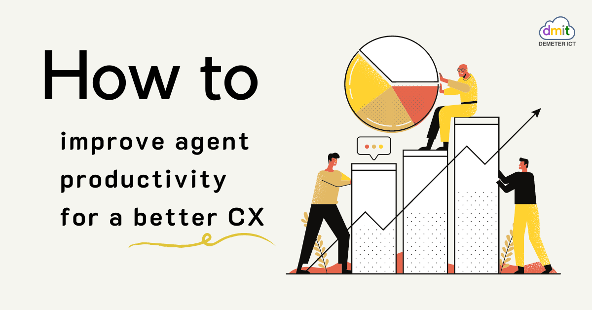 How to improve agent productivity for a better CX