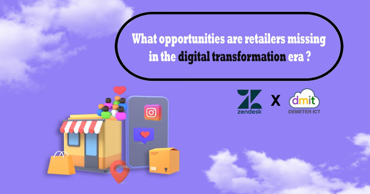 What opportunities are retailers missing in the digital transformation era?