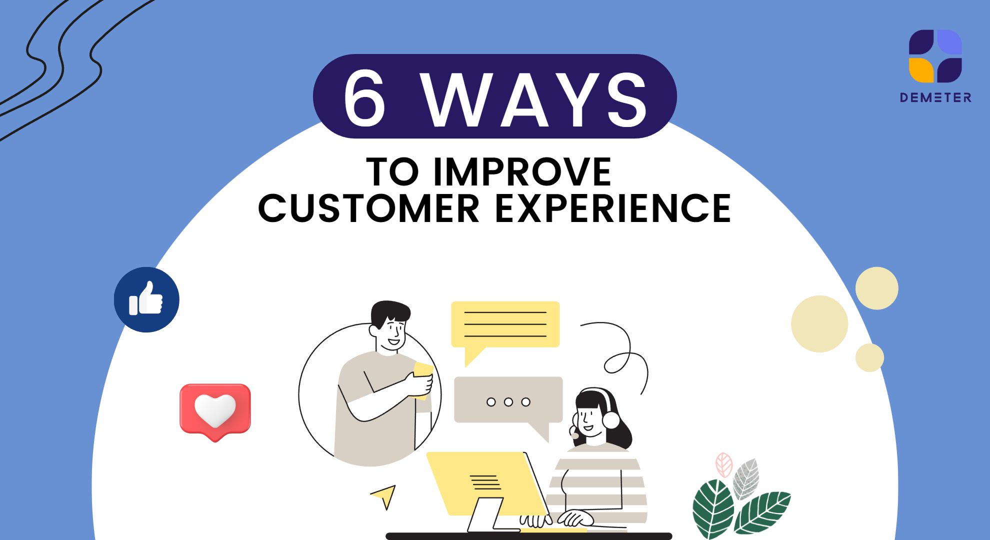6 ways to improve customer experience
