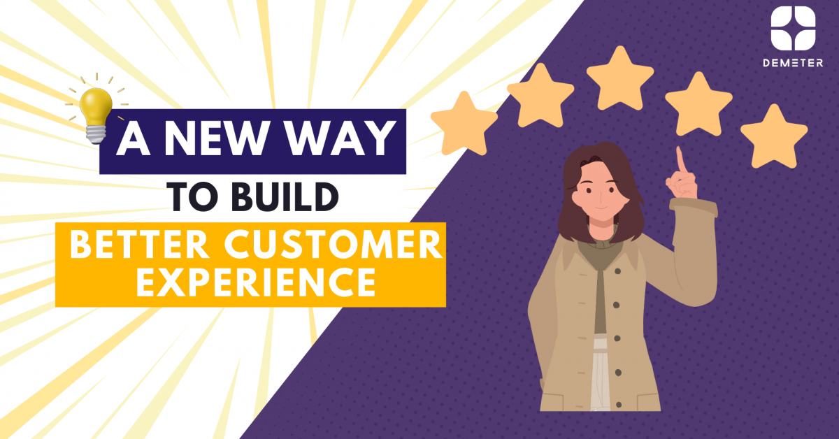 A new way to build better customer experience