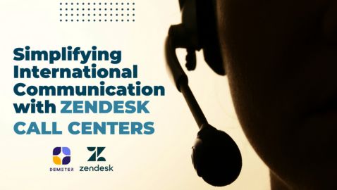 Simplifying International Communication with Zendesk Call Centers