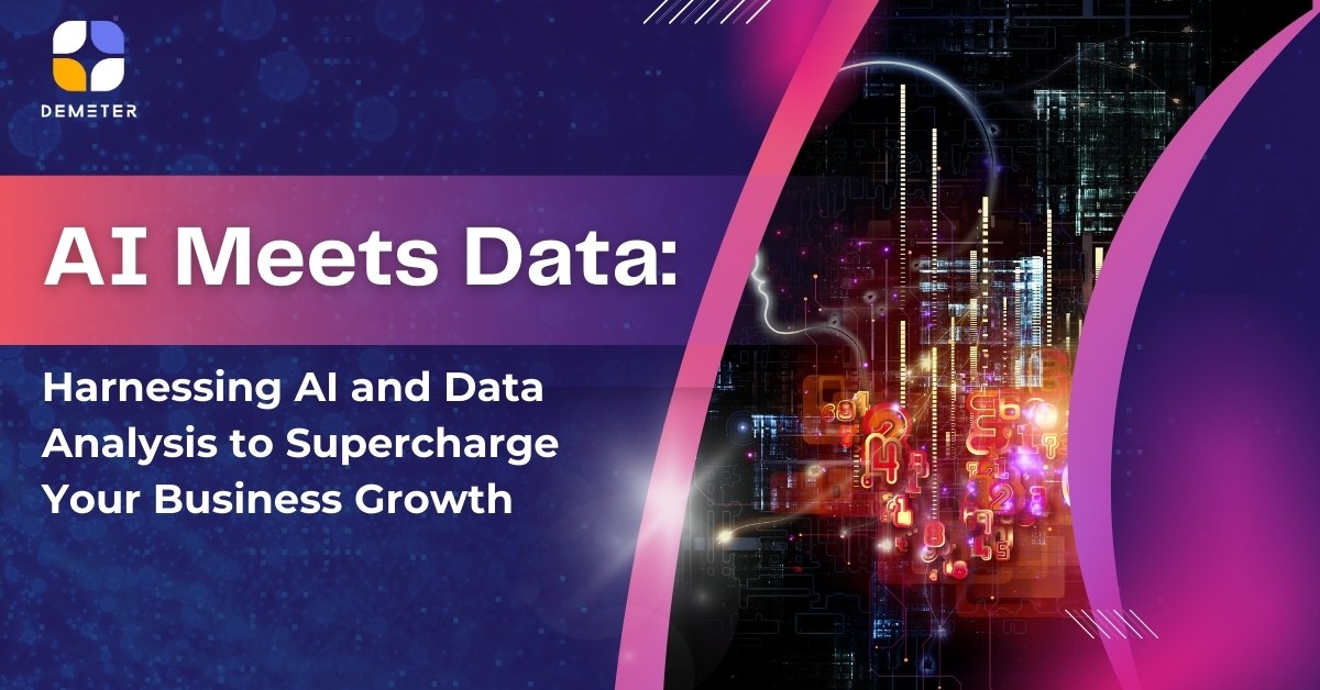 AI Meets Data: Harnessing AI and Data Analysis to Supercharge Your Business Growth